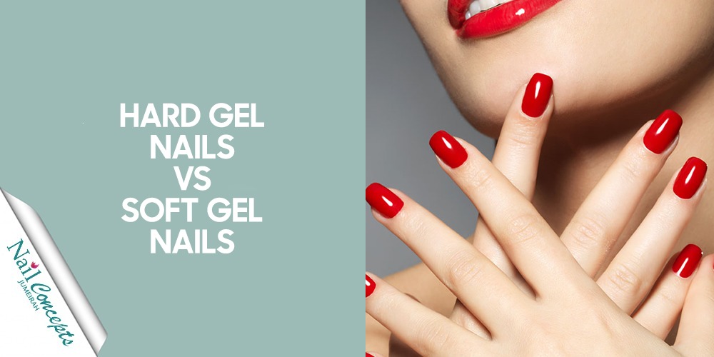 Hard Gel vs Soft Gel Nails